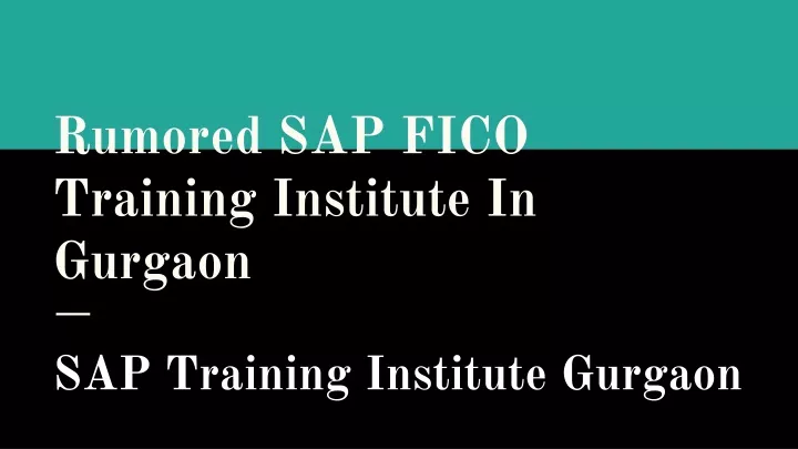 rumored sap fico training institute in gurgaon