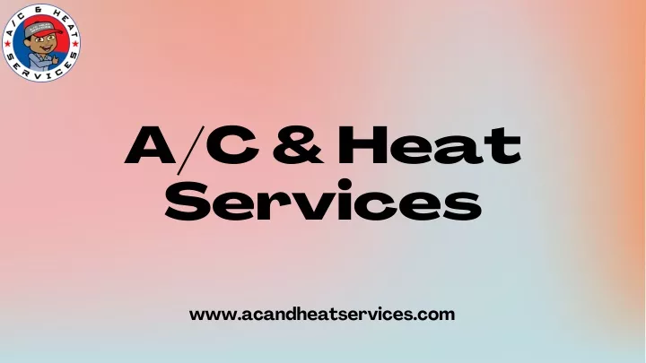 a c heat services