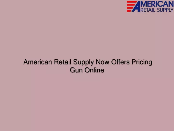 american retail supply now offers pricing