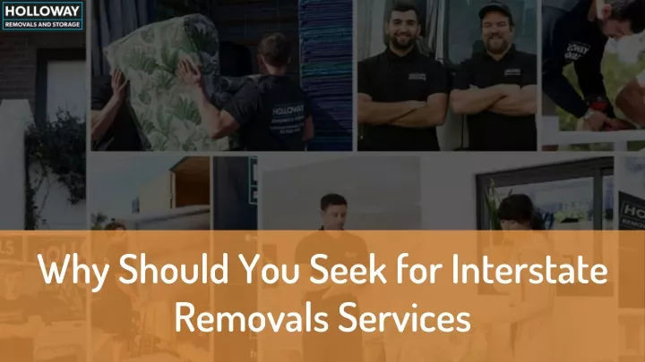 why should you seek for interstate removals