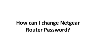 How can I change Netgear Router Password?