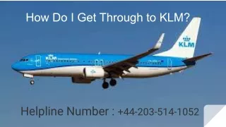 How Do I Get Through to KLM?
