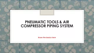 Pneumatic tools & Air compressor piping system