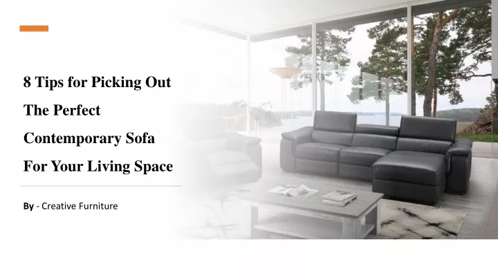 8 tips for picking out the perfect contemporary sofa for your living space