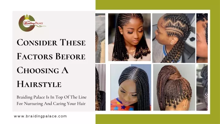 consider these factors before choosing a hairstyle