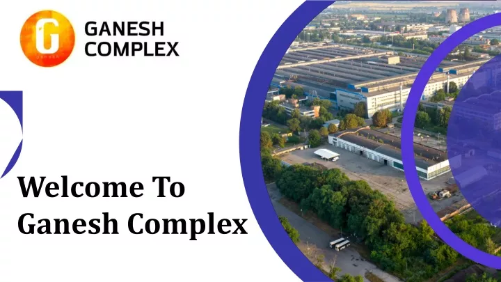 welcome to ganesh complex