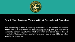 Start Your Business Today With A Secondhand Pawnshop!