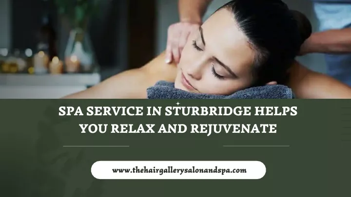 spa service in sturbridge helps you relax