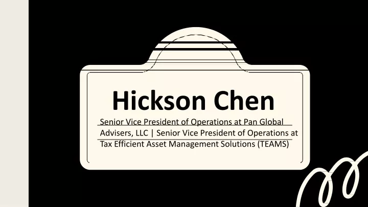 hickson chen senior vice president of operations