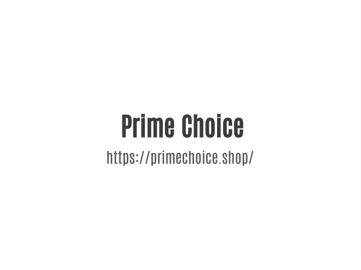 prime choice https primechoice shop