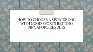 how to choose a sportsbook with good sports