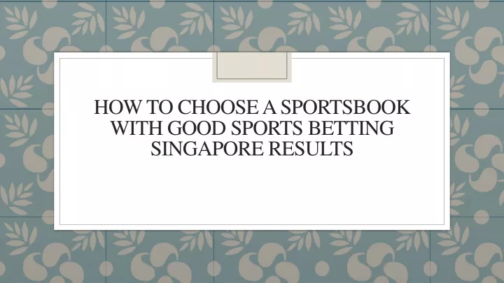 how to choose a sportsbook with good sports