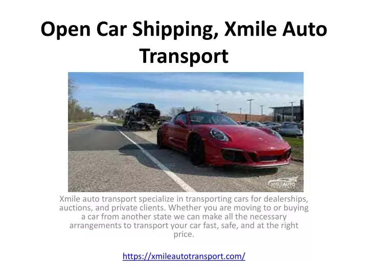 open car shipping xmile auto transport