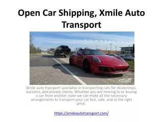 Open Car Shipping, Xmile Auto Transport, Vehicle Shipping Services