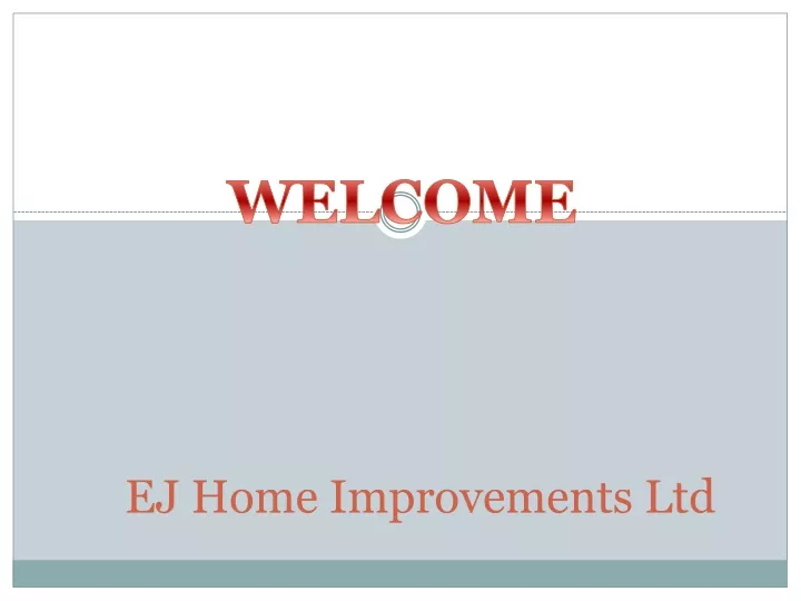 ej home improvements ltd