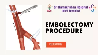 Embolectomy procedure in Coimbatore