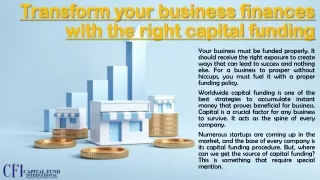 transform your business finances with the right capital funding
