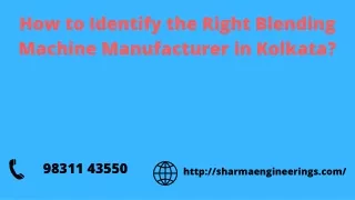 How to Identify the Right Blending Machine Manufacturer in Kolkata