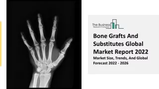 bone grafts and substitutes global market report