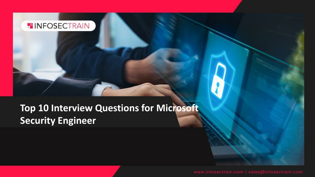 PPT Top 10 Interview Questions for Microsoft Security Engineer