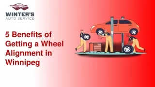 5 Benefits of Getting a Wheel Alignment in Winnipeg