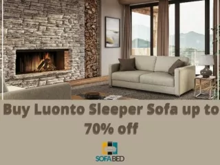 Buy Luonto Sleeper Sofa up to 70% off