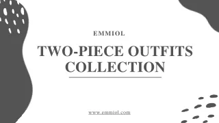Explore Our Two-Piece Outfits Collection - Emmiol