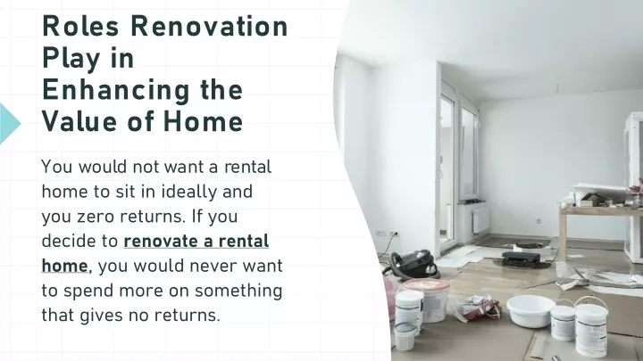 roles renovation play in enhancing the value of home