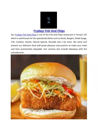 frydays fish and chips our frydays fish and chips