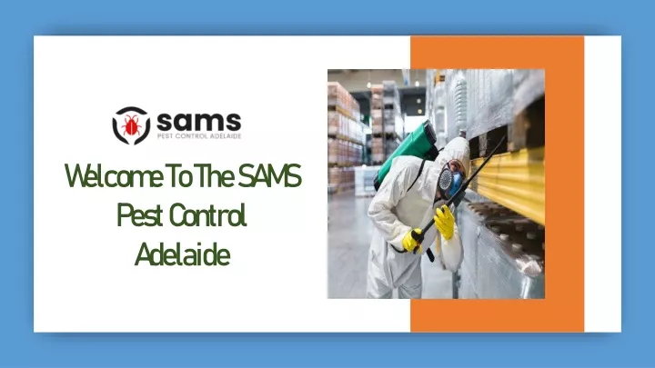welcome to the sams pest control adelaide
