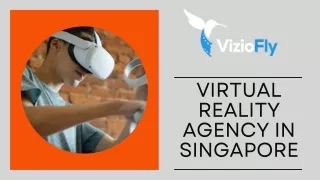 Choose The Best Virtual Reality Agency in Singapore