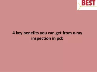4 key benefits you can get from x ray inspection