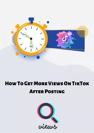 how to get more views on tiktok after posting