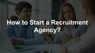 how to start a recruitment agency