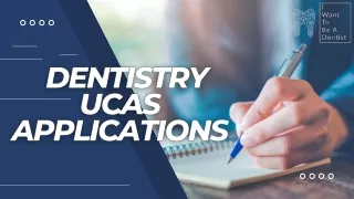 Dentistry UCAS – I Want To Be A Dentist