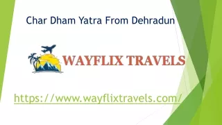 char dham yatra from dehradun