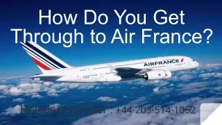 How Do You Get Through to Air France?