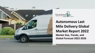 autonomous last mile delivery global market