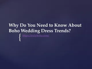 Why Do You Need to Know About Boho Wedding Dress Trends
