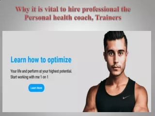 Why it is vital to hire professional the Personal health coach, Trainers