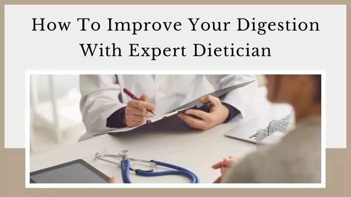 how to improve your digestion with expert