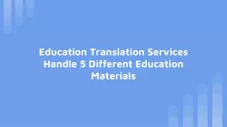 Education Translation Services Handle 5 Different Education Materials