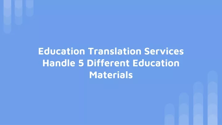 education translation services handle 5 different education materials