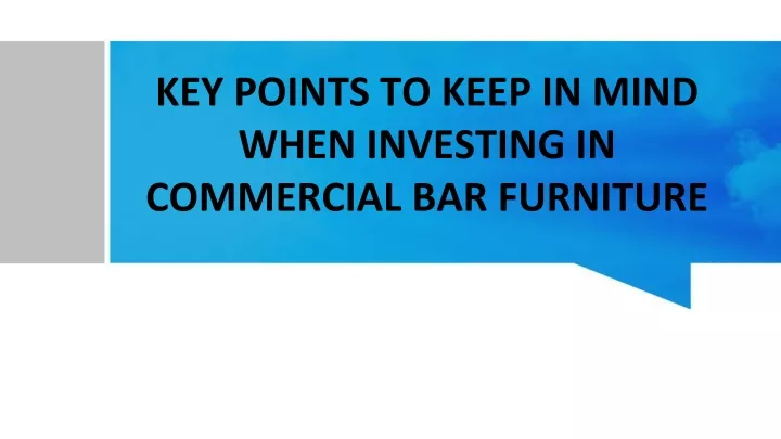 key points to keep in mind when investing in commercial bar furniture