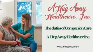 The duties of Companion Care - A Hug Away Healthcare Inc.