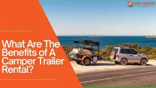 What Are The Benefits of A Camper Trailer Rental