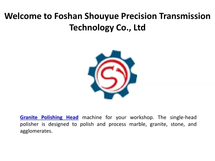 welcome to foshan shouyue precision transmission technology co ltd