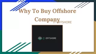 Why To Buy Offshore Company -It Offshore