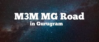 M3M MG Road Gurgaon - Brochure