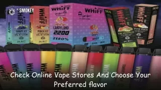 check online vape stores and choose your